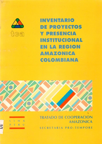 INVENTARIO DE PROYECTOS Y PRESENCIA INSTITUCIONAL EN LA REGION AMAZONICA COLOMBIANA
